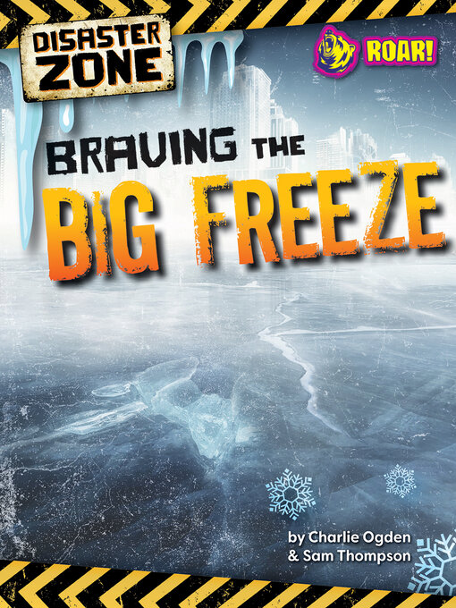 Title details for Braving the Big Freeze by Madeline Tyler & Sam Thompson - Available